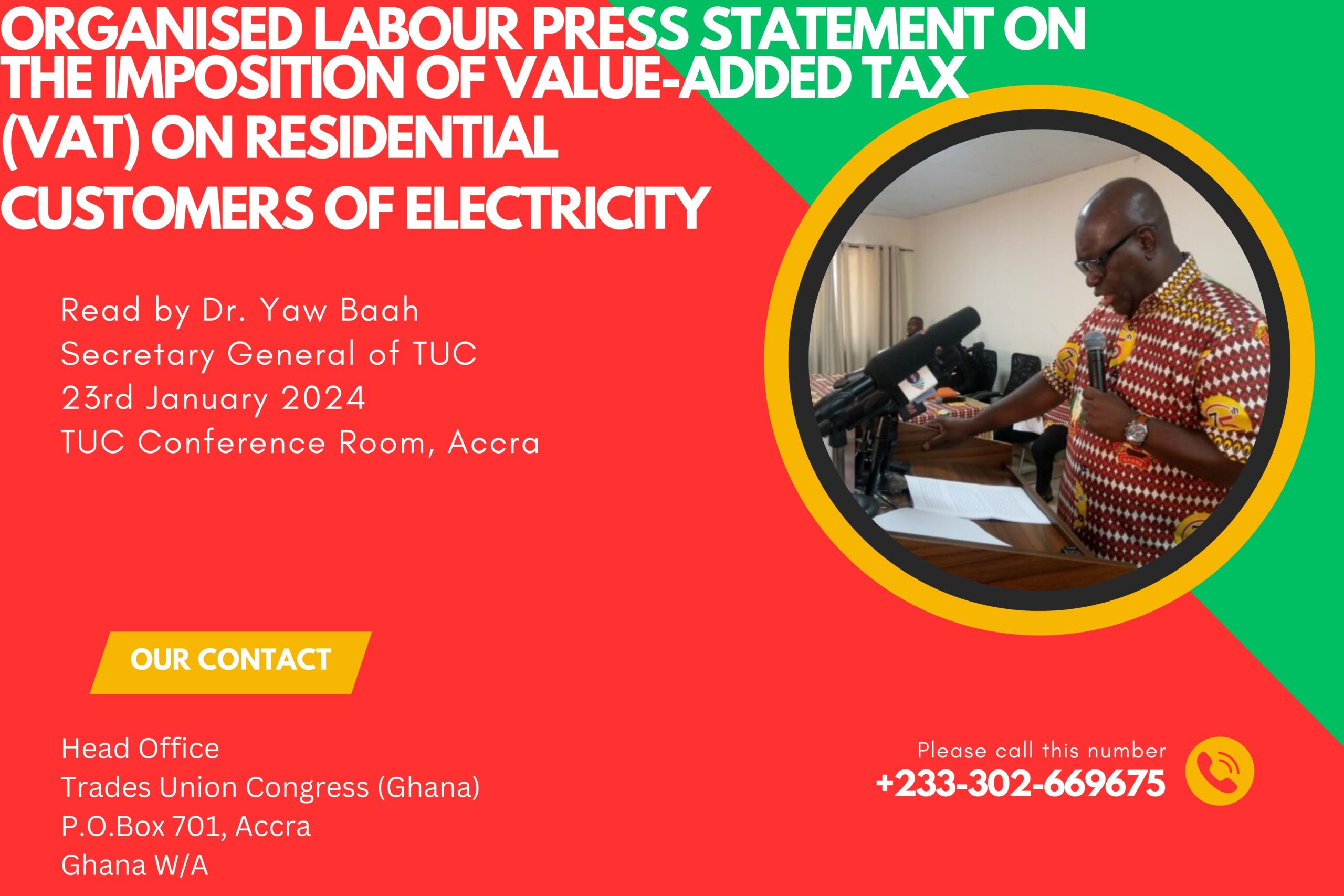ORGANISED LABOUR PRESS STATEMENT ON THE IMPOSITION OF VALUE ADDED TAX (VAT) ON RESIDENTIAL CUSTOMERS OF ELECTRICITY
